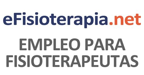 Ofertas de empleo para fisioterapeutas .